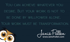 transformation quote by Janis Pullen